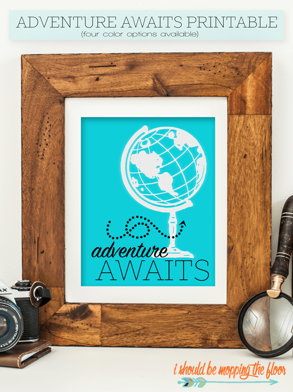 Adventure Awaits Printable In Four Colors Skip To My Lou