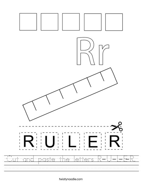 Cut And Paste The Letters R U L E R Worksheet Twisty Noodle 
