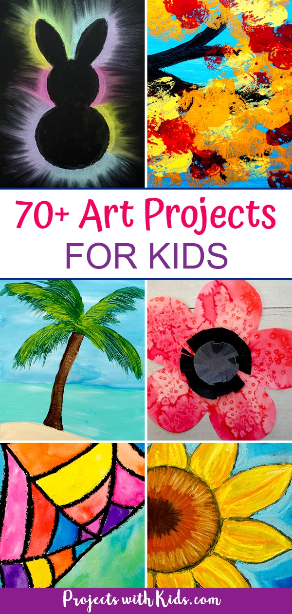 The Ultimate Collection Of Amazing Art Projects For Kids Projects